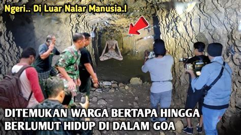 Di Luar Nalar Warga Menemukan Orang Bertapa Hingga Berlumut Masih