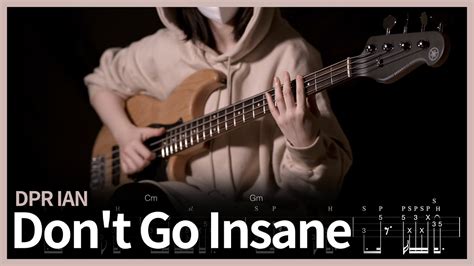 37 DPR IAN Don T Go Insane Slap Bass Cover With Tabs