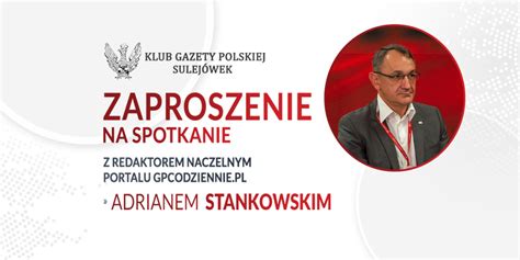 Kluby Gazety Polskiej Sulej Wek Zaproszenie Spotkanie Z