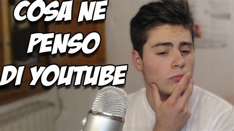 Vlog Speciale Cosa Ne Penso Di Youtube Youtube