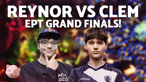 REYNOR Vs CLEM Grand Finals EPT EU 211 Bo5 ZvT StarCraft 2 YouTube