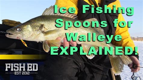 Ice Fishing Spoons For Walleye Explained Lindy Fishing Tackle Youtube