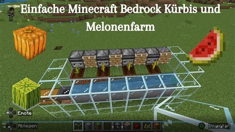 Einfache Minecraft Bedrock K Rbis Und Melonenfarm Youtube