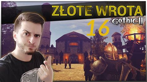 16 GOTHIC II NK Złote Wrota ŻYCIE POD BARIERĄ YouTube