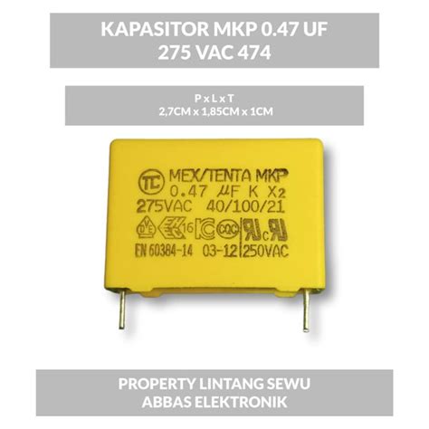 Jual KAPASITOR CAPASITOR MKP 0 47 UF 275 VAC 474 275V 0 47 MIKRO Di