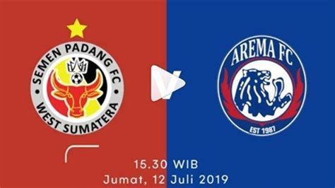 Link Live Streaming Indosiar Semen Padang Vs Arema Fc Sore Ini