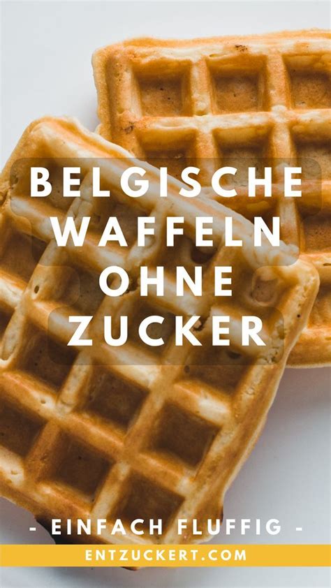 Belgische Waffeln Ohne Zucker Artofit