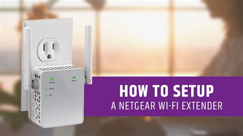 How To Set Up A Netgear Wi Fi Extender