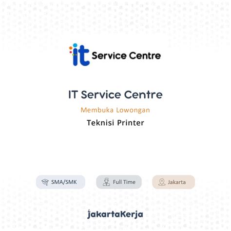 Lowongan Kerja Teknisi Printer Di IT Service Centre JakartaKerja