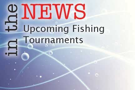 Upcoming Fishing Tournaments - The Fisherman