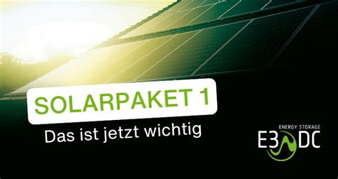 Solarpaket 1 Das Ist Jetzt Wichtig E3 DC