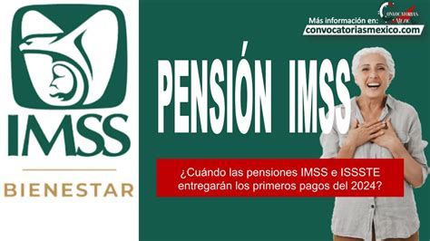 ≫ ¿cuándo Las Pensiones Imss E Issste Entregarán Los Primeros Pagos Del