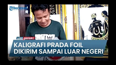 Kaligrafi Prada Foil Karya Warga Tulungagung Ini Dikirim Hingga Luar