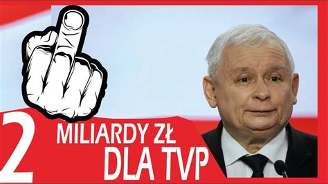 Miliardy Dla Tvp Youtube