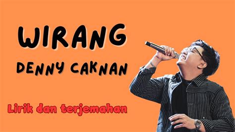 Denny Caknan Wirang Lirik Dan Terjemahan Youtube