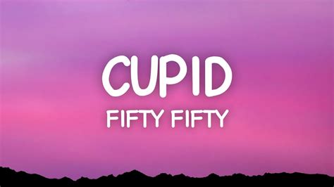 FIFTY FIFTY - Cupid (Lyrics) Twin Version - YouTube