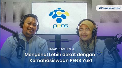 eps  mengenal lebih dekat  kemahasiswaan pens yuk youtube