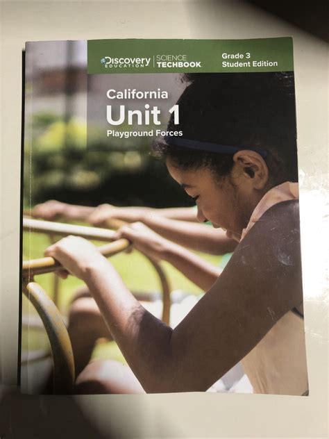 Science Techbook Grade 3 California Unit 1 Playground Forces Student