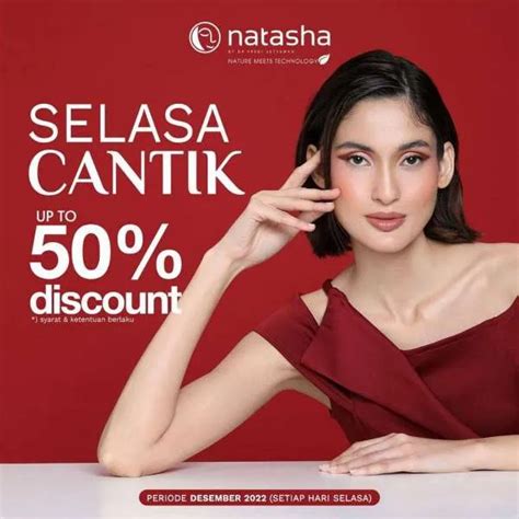 Promo Selasa Cantik Di Klinik Natasha Desember 2022 Beragam Perawatan