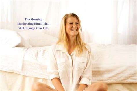 The Morning Manifesting Ritual That Will Change Your Life Cucolus