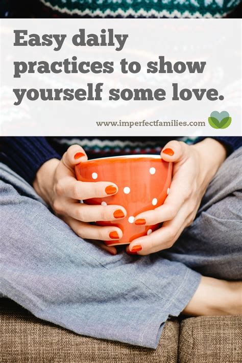 Easy Daily Practices To Show Love To Your Imperfect Self