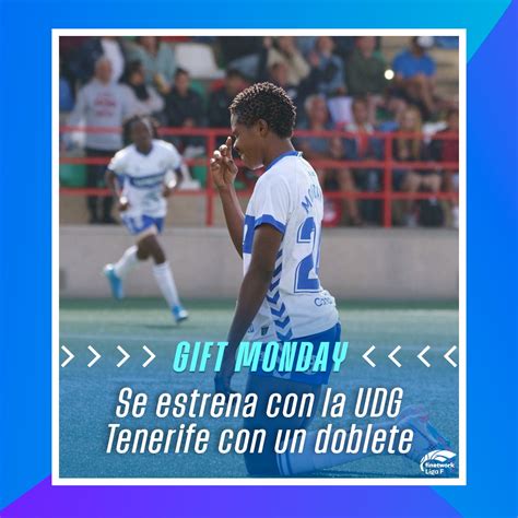 Liga F On Twitter Gift Monday Se Estrena Como Goleadora De La Udg