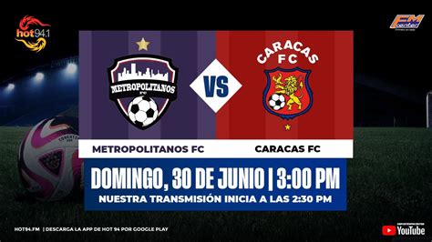 CIRCUITO OFICIALEN VIVO METROPOLITANOS FC VS CARACAS FC FASE DE