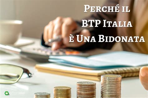 Perché Il Btp Italia è Una Bidonata Anche A Marzo 2023