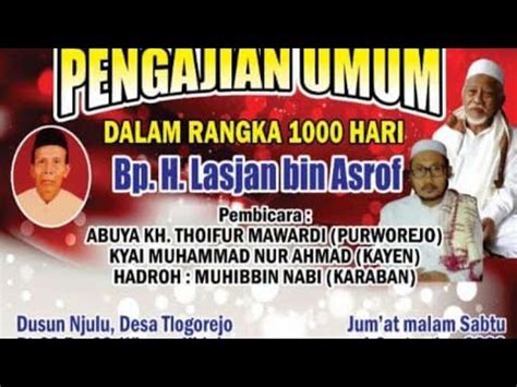 Live Pengajian Umum Bersama Kh Thoifur Mawardi K Nur Ahmad