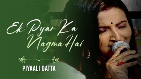 Ek Pyar Ka Nagma Hai With Lyrics एक प्यार का नगमा है Shor Lata Mangeshkar Piyaalidatta