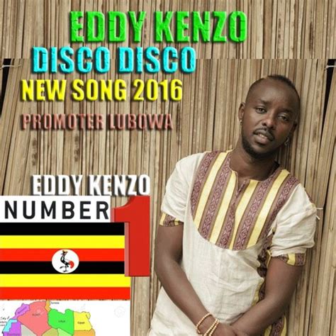 Stream Disco Disco By Eddy Kenzo Promoter Lubowa 0702616042 By