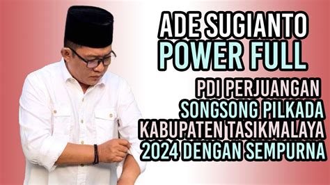 Ade Sugianto Power Full PDI Perjuangan Songsong Pilkada Kabupaten