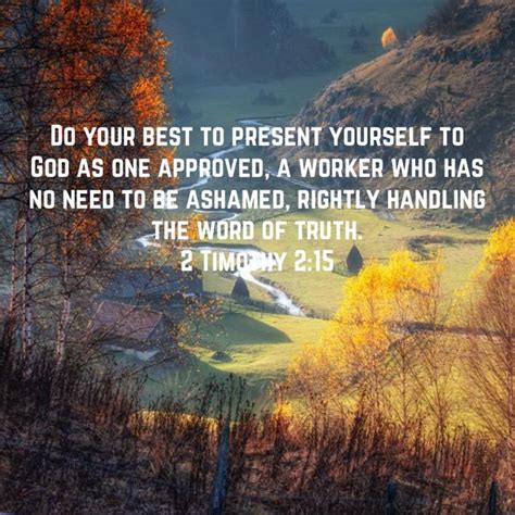 2 Timothy 2 15 Do Your Best To Present Yourself To God As One Approved