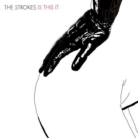 Is This It The Strokes Album Covers The Strokes Albums