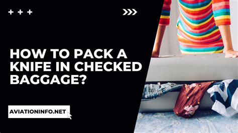 How To Pack A Knife In Checked Baggage 2023 Guide