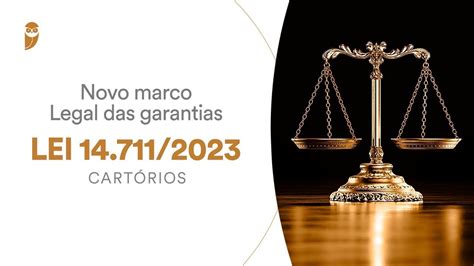 Curso Novo Marco Legal Das Garantias Lei Teoria Geral Dos