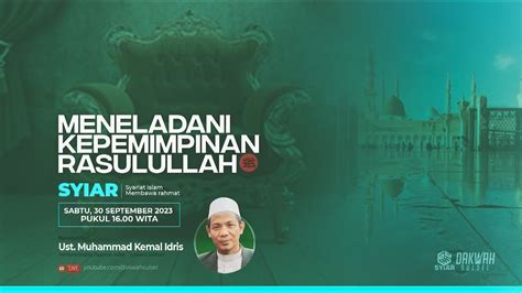 LIVE SYIAR 122 MENELADANI KEPEMIMPINAN RASULULLAH SAW YouTube