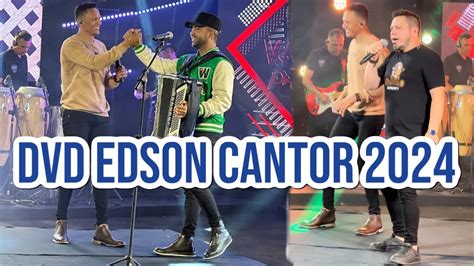 Grava O Dvd De Edson Cantor Imagens Exclusivas Participa O