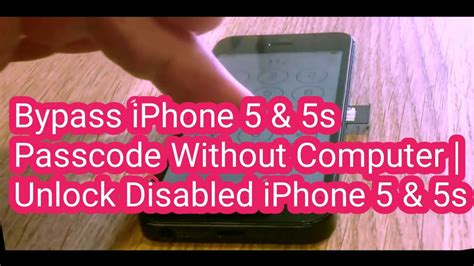 Bypass Iphone 5 And 5s Passcode Without Computer Unlock Disabled Iphone 5 And 5s Youtube