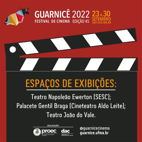 Festival Guarnic De Cinema Divulga Locais De Exibi Es Em S O Lu S