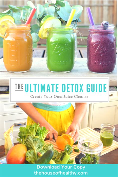 Everything You Need To Create Your Own Juice Cleanse The House Of Healthy