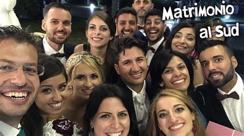 Matrimonio Al Sud Youtube