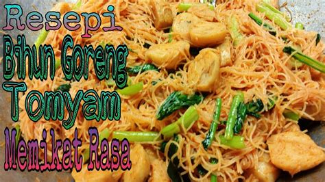 Resepi Bihun Goreng Tomyam Youtube