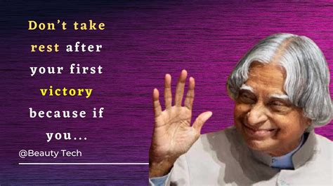 Don T Take Rest After Your First Victory By Apj Abdul Kalam