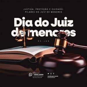 Dia do Juiz de Menores Justiça Proteção e Cuidado Pilares Social Media