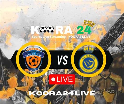 Al-Fayha vs Al-Nassr AFC Champions League on Koora24 | koora Live English