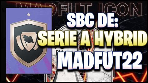 SOLUCION DEL SBC SERIE A HYBRIDS TODOS LOS 8 SBCs FACILMENTE MADFUT