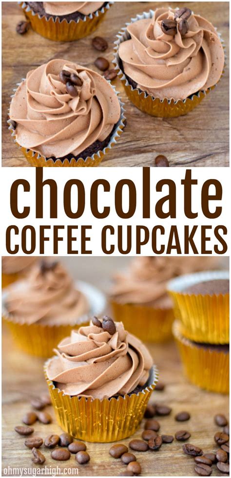 Chocolate Coffee Cupcakes With Mocha Frosting Oh My Sugar High Artofit