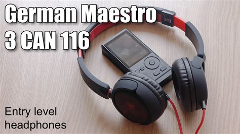 Headphone Review German Maestro 3 Can 116 A Budget Option The New Era