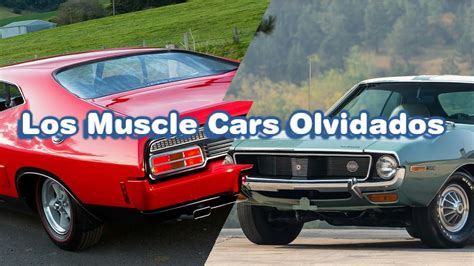 Los 10 Muscle Cars Olvidados